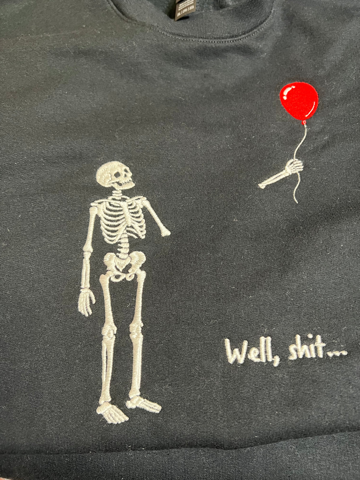 Well, Shit Skeleton Sweatshirt