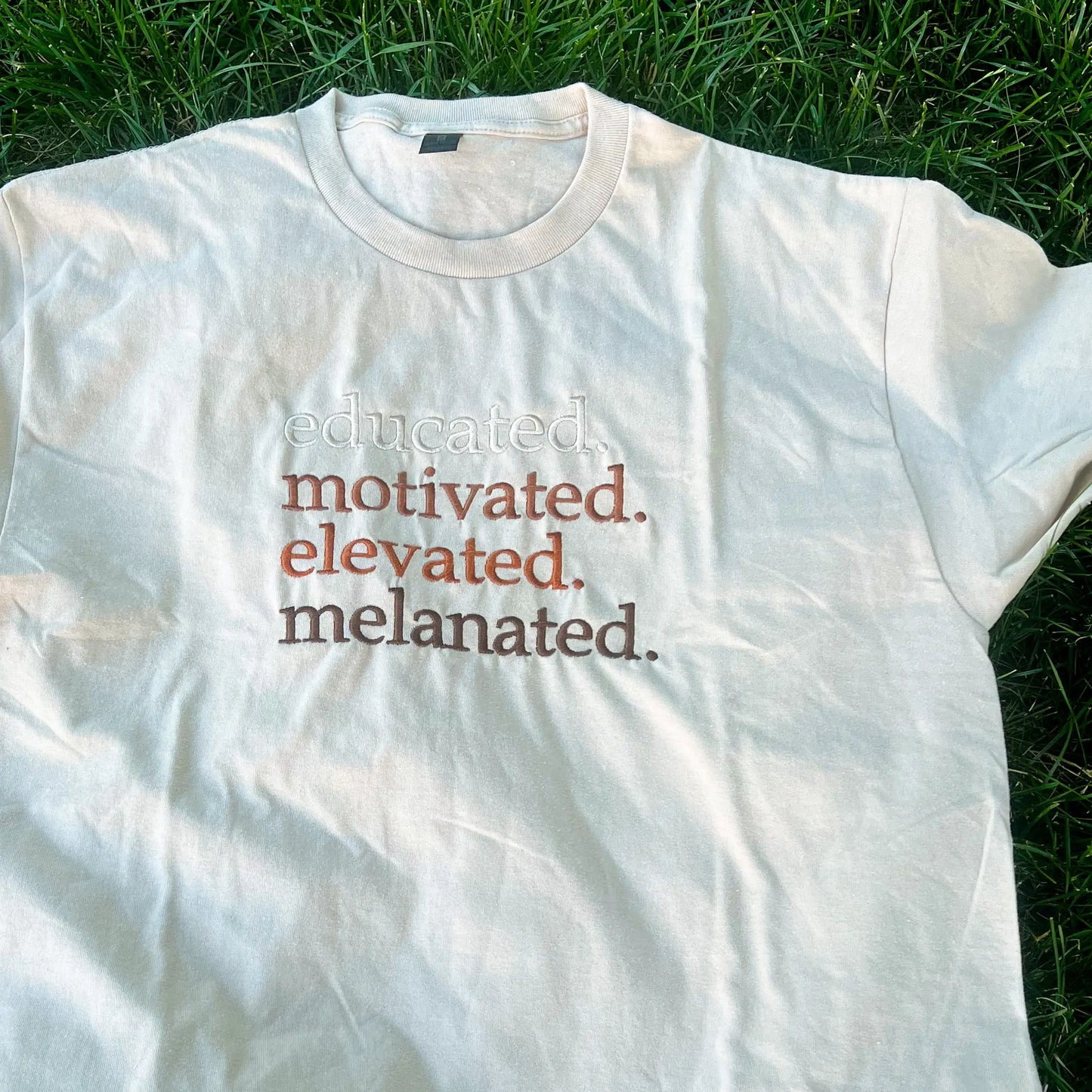 Educated. Motivated. Elevated. Melanated. Embellish by Arwa