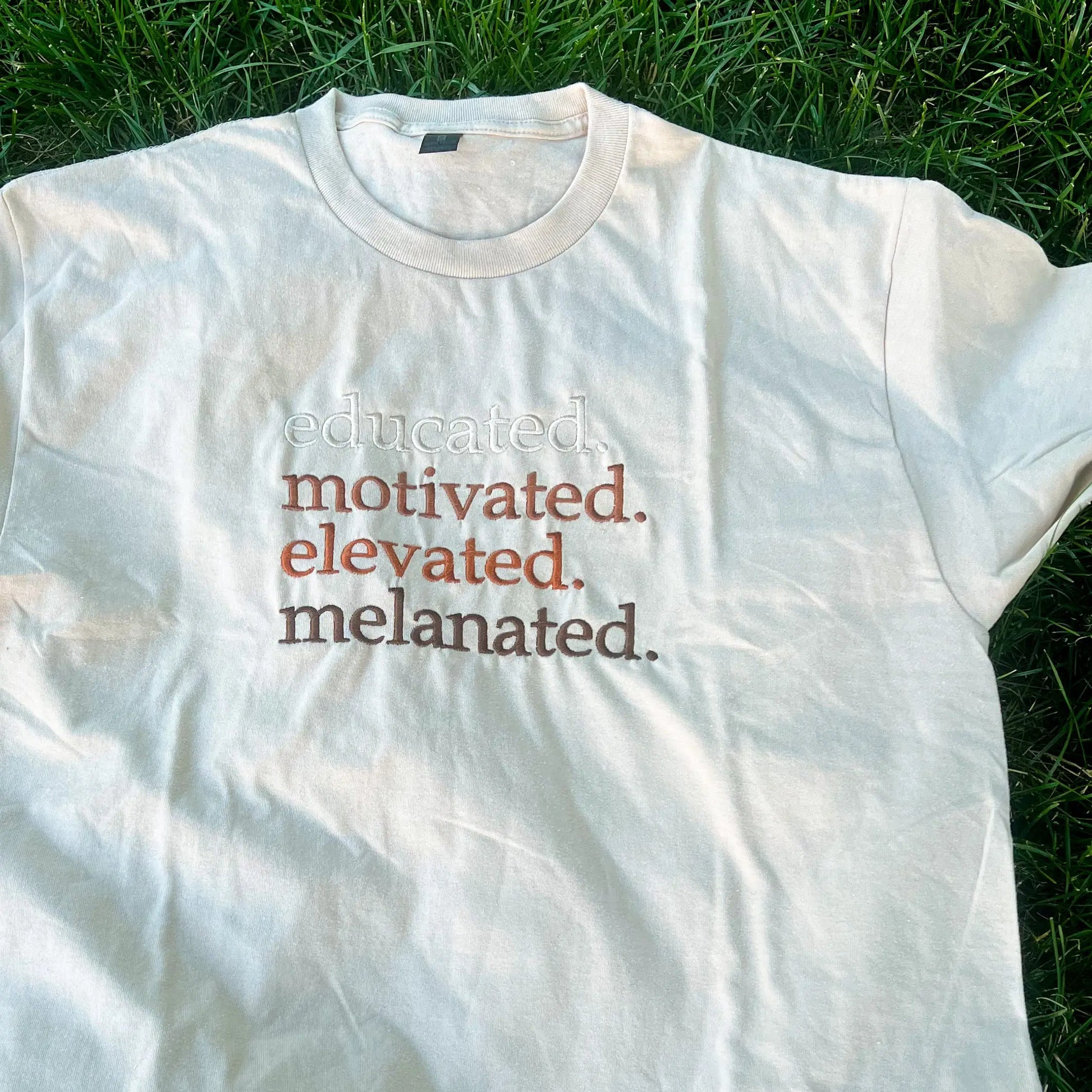 Educated. Motivated. Elevated. Melanated. Embellish by Arwa